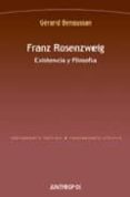 franz rosenzweig: existencia y filosofia-gerard bensussan-9788476589182 franz rosenzweig: existencia y filosofia-gerard bensussan-9788476589182