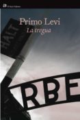 la tregua (2ª ed.)-primo levi-9788476699782 la tregua (2ª ed.)-primo levi-9788476699782