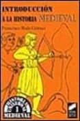 introduccion a la historia medieval-francisco ruiz gomez-9788477385882 introduccion a la historia medieval-francisco ruiz gomez-9788477385882