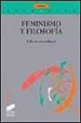 feminismo y filosofia-9788477387282 feminismo y filosofia-9788477387282