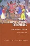 cuentos y estampas campesinas extremeñas-antonio reyes huertas-9788477960782 cuentos y estampas campesinas extremeñas-antonio reyes huertas-9788477960782