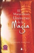 el maravilloso universo de la magia (ebook)-9788478086382 el maravilloso universo de la magia (ebook)-9788478086382