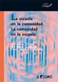 la escuela en la comunidad. la comunidad en la escuela (ebook)-9788499801025 la escuela en la comunidad. la comunidad en la escuela (ebook)-9788499801025