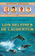 mistrios romanos v :los delfines de laurentum-caroline lawrence-9788478888382 mistrios romanos v :los delfines de laurentum-caroline lawrence-9788478888382