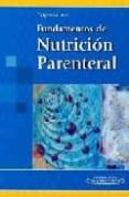 fundamentos de nutricion parenteral-nidia esperanza delgado lopez-jorge augusto diaz-9788479035082 fundamentos de nutricion parenteral-nidia esperanza delgado lopez-jorge augusto diaz-9788479035082