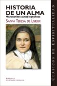 historia de un alma manuscritos autobiograficos de santa teresa d e liseux-santa teresa de liseux-9788479143282 historia de un alma manuscritos autobiograficos de santa teresa d e liseux-santa teresa de liseux-9788479143282