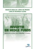 invertir en hedge funds: analisis de su estructura, estrategias y eficiencia-carlos rodrigo illera-marcos m. lopez de prado-9788479786182 invertir en hedge funds: analisis de su estructura, estrategias y eficiencia-carlos rodrigo illera-marcos m. lopez de prado-9788479786182