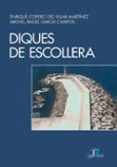 diques de escollera-e. copeiro de villar martinez-miguel angel garcia campos-9788479788582 diques de escollera-e. copeiro de villar martinez-miguel angel garcia campos-9788479788582