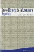 breve historia de la literatura española-juan miguel gonzalez martinez-9788480639682 breve historia de la literatura española-juan miguel gonzalez martinez-9788480639682