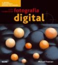guia completa de fotografia digital-michael freeman-9788480768382 guia completa de fotografia digital-michael freeman-9788480768382