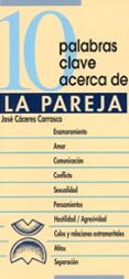 10 palabras clave sobre la pareja-jose caceres carrasco-9788481691382 10 palabras clave sobre la pareja jose caceres carrasco 9788481691382
