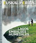 paseos por lagos embalses y humedales euskal herria-9788482166582 paseos por lagos embalses y humedales euskal herria-9788482166582