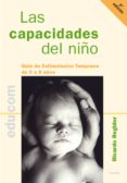 las capacidades del niño: guia de estimulacion temprana de 0 a 8 años-ricardo regidor-9788482397382 las capacidades del niño: guia de estimulacion temprana de 0 a 8 años-ricardo regidor-9788482397382