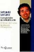 comprendre la comunicacio: el llibre del sexe, la poesia i l`empr esa-sebastia serrano-9788482568782 comprendre la comunicacio: el llibre del sexe, la poesia i l`empr esa-sebastia serrano-9788482568782