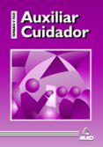 auxiliar cuidador: temario practico y test-concepcion fernandez gonzalez-9788483110782 auxiliar cuidador: temario practico y test-concepcion fernandez gonzalez-9788483110782