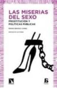 las miserias del sexo. prostitucion y politicas publicas-pedro brufao curiel-9788483196182 las miserias del sexo. prostitucion y politicas publicas-pedro brufao curiel-9788483196182