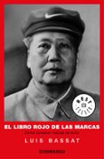 el libro rojo de las marcas: como construir marcas de exito-luis bassat-9788483460382 el libro rojo de las marcas: como construir marcas de exito-luis bassat-9788483460382