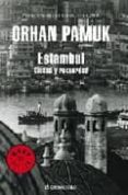 estambul: ciudad y recuerdos-orhan pamuk-9788483464182 estambul: ciudad y recuerdos-orhan pamuk-9788483464182