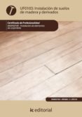 (i.b.d.)instalacion de suelos de madera y derivados - uf0103 (certificado de profesionalidad)-alfonso roncal los arcos-9788483646182 (i.b.d.)instalacion de suelos de madera y derivados - uf0103 (certificado de profesionalidad)-alfonso roncal los arcos-9788483646182