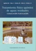 tratamiento fisico-quimico de aguas residuales: coagulacion-flocu lacion-9788483713082 tratamiento fisico-quimico de aguas residuales: coagulacion-flocu lacion-9788483713082