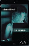 los atacantes-alberto chimal-9788483931882 los atacantes-alberto chimal-9788483931882