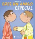 eres un amigo especial-carmina del rio-9788484127482 eres un amigo especial-carmina del rio-9788484127482