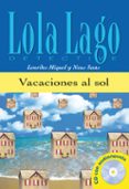 vacaciones al sol (lola lago detective. nivel 0) (incluye cd-rom)-neus sans-9788484431282 vacaciones al sol (lola lago detective. nivel 0) (incluye cd-rom)-neus sans-9788484431282