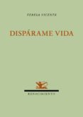 Dispárame vida-2090610-otro-formato