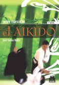 artes marciales: el aikido-jose santos nalda-9788486475482 artes marciales: el aikido-jose santos nalda-9788486475482