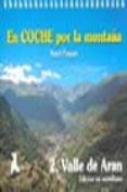 en coche por la montaña 2. valle de aran-santi flaquer-9788489008182 en coche por la montaña 2. valle de aran-santi flaquer-9788489008182