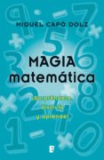 magia matemática (ebook)-miguel capo dolz-9788490195482 magia matemática (ebook)-miguel capo dolz-9788490195482