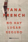 no hay lugar seguro. (ebook)-tana french-9788490562482 no hay lugar seguro. (ebook)-tana french-9788490562482