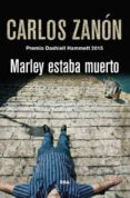 marley estaba muerto (premio dashiell hammett 2015)-carlos zanon-9788490566282 marley estaba muerto (premio dashiell hammett 2015)-carlos zanon-9788490566282