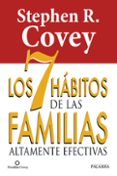 los 7 habitos de las familias altamente efectivas-setphen r. covey-9788490610282 los 7 habitos de las familias altamente efectivas-setphen r. covey-9788490610282