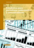 estadistica para periodistas, publicitarios y comunicadores (ebook)-9788490640982 estadistica para periodistas, publicitarios y comunicadores (ebook)-9788490640982
