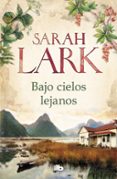 bajo cielos lejanos-sarah lark-9788490707982 bajo cielos lejanos-sarah lark-9788490707982