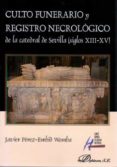 culto funerario y registro necrologico-javier perez-9788490854082 culto funerario y registro necrologico-javier perez-9788490854082