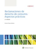 reclamaciones de derecho de consumo. aspectos practicos 2ª ed.-9788490902882 reclamaciones de derecho de consumo. aspectos practicos 2ª ed.-9788490902882