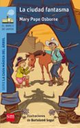 la ciudad fantasma-mary pope osborne-9788491072782 la ciudad fantasma-mary pope osborne-9788491072782