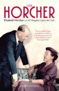 los horcher: ficcion y realidad, historia y gastronomia se mezclan en un recorrido apasionante por la europa del siglo xx a traves de una saga familiar-elisabeth horcher-9788491643982 los horcher: ficcion y realidad, historia y gastronomia se mezclan en un recorrido apasionante por la europa del siglo xx a traves de una saga familiar-elisabeth horcher-9788491643982