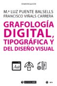 Libros online gratis sin descargas GRAFOLOGÍA DIGITAL, TIPOGRÁFICA Y DEL DISEÑO VISUAL