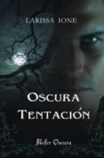 oscura tentacion-larissa ione-9788492415182 oscura tentacion-larissa ione-9788492415182