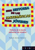 una historia de las matematicas para jovenes. historia de la teor ia elemental de numeros-ricardo moreno castillo-9788492493982 una historia de las matematicas para jovenes. historia de la teor ia elemental de numeros-ricardo moreno castillo-9788492493982