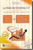 la web de empresa 2.0: guia practica para atraer visitas y conseg uir clientes-ana nieto churruca-lasse rouihiainen-9788492570782 la web de empresa 2.0: guia practica para atraer visitas y conseg uir clientes-ana nieto churruca-lasse rouihiainen-9788492570782