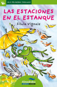 las estaciones en el estanque (primeras paginas - lp: letra de p alo)-silvia vignale-9788492702282 las estaciones en el estanque (primeras paginas - lp: letra de p alo)-silvia vignale-9788492702282
