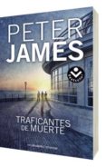 traficantes de muerte-peter james-9788492833382 traficantes de muerte-peter james-9788492833382