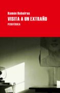visita a un extraño-ramon reboiras-9788492865482 visita a un extraño-ramon reboiras-9788492865482