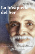 la busqueda del ser: conversaciones con sri ramana maharshi-mahendra tevar-9788493727482 la busqueda del ser: conversaciones con sri ramana maharshi-mahendra tevar-9788493727482