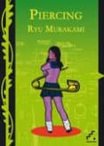 piercing-ryu murakami-9788493836382 piercing-ryu murakami-9788493836382
