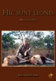 hic sunt leones (aqui hay leones)-tony sanchez-ariño-9788493912482 hic sunt leones (aqui hay leones)-tony sanchez-ariño-9788493912482